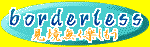 BORDERLESS